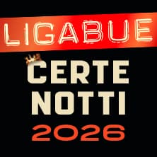 Ligabue — Certe Notti 2026